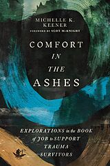 eBook (epub) Comfort in the Ashes de Michelle K. Keener