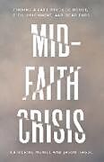 Couverture cartonnée Mid-Faith Crisis de Catherine McNiel, Jason Hague