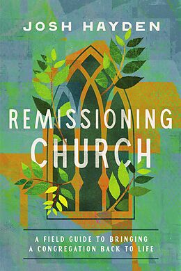 E-Book (epub) Remissioning Church von Josh Hayden