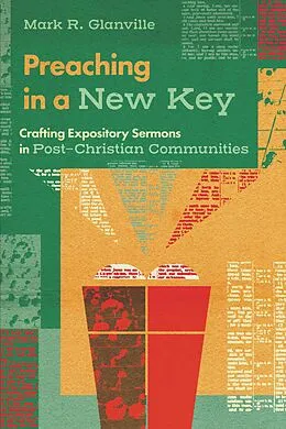 E-Book (epub) Preaching in a New Key von Mark R. Glanville