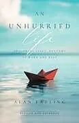 Kartonierter Einband An Unhurried Life von Alan Fadling