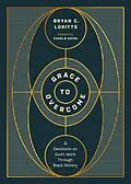 E-Book (epub) Grace to Overcome von Bryan C. Loritts
