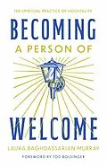 E-Book (epub) Becoming a Person of Welcome von Laura Baghdassarian Murray