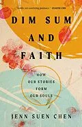 E-Book (epub) Dim Sum and Faith von Jenn Suen Chen