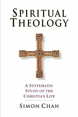 E-Book (epub) Spiritual Theology von Simon Chan