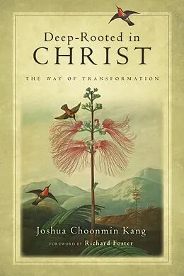 E-Book (epub) Deep-Rooted in Christ von Joshua Choonmin Kang