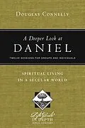 E-Book (epub) A Deeper Look at Daniel von Douglas Connelly