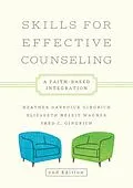 E-Book (epub) Skills for Effective Counseling von Heather Davediuk Gingrich, Fred C. Gingrich, Elisabeth Nesbit Wagner