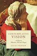 E-Book (epub) Contemplative Vision von Juliet Benner
