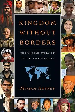 E-Book (epub) Kingdom Without Borders von Miriam Adeney