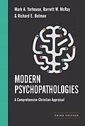 E-Book (epub) Modern Psychopathologies von Richard E. Butman, Mark A. Yarhouse, Barrett W. McRay