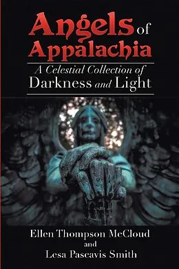 E-Book (epub) Angels of Appalachia von Ellen Thompson McCloud, Lesa Pascavis Smith