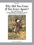 E-Book (epub) Why Did You Come If You Leave Again? Volume 1 von Conradin Perner
