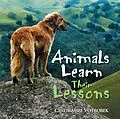 E-Book (epub) Animals Learn Their Lessons von Cindy Mize Votrobek