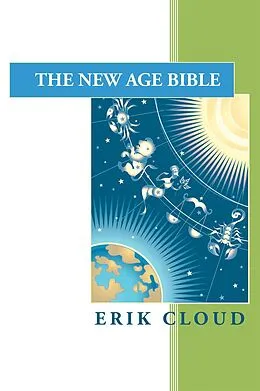 E-Book (epub) The New Age Bible von Erik Cloud