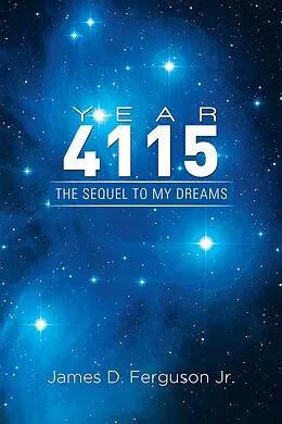 E-Book (epub) Year 4115 von James D. Ferguson Jr.