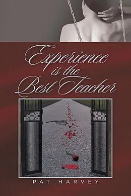 E-Book (epub) Experience Is the Best Teacher von Pat Harvey
