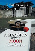 Fester Einband A Mansion on the Moon von C. Sablan Gault