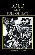 E-Book (epub) ... Old, and Full of Days von Leonard H. Berman