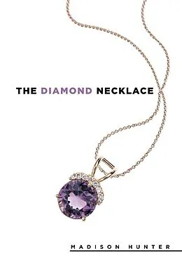 E-Book (epub) The Diamond Necklace von Madison Hunter