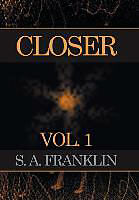 Livre Relié Closer de S. A. Franklin