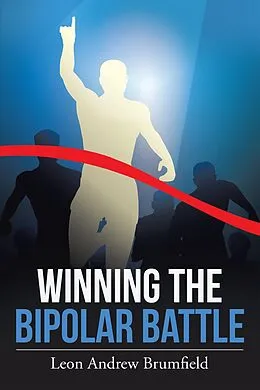 E-Book (epub) Winning the Bipolar Battle von Leon Andrew Brumfield