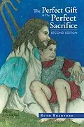 E-Book (epub) The Perfect Gift & the Perfect Sacrifice von Ruth Bradford