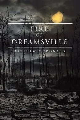 E-Book (epub) Fire of Dreamsville von Matthew Mcdonald