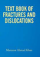 Fester Einband Textbook of Fractures and Dislocations von Manzoor Ahmad Khan
