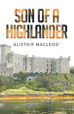E-Book (epub) Son of a Highlander von Alistair Macleod