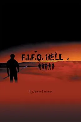 E-Book (epub) F.I.F.O Hell von Simon Freeman