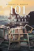 E-Book (epub) 101 Saturday Nights von Douglas V. Maurer