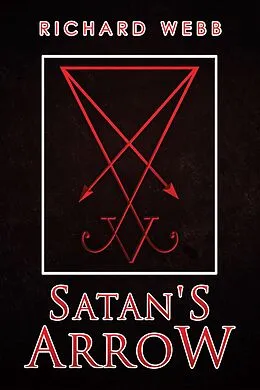 E-Book (epub) Satan's Arrow von Richard Webb
