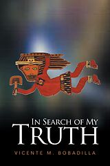 E-Book (epub) In Search of My Truth von Vicente Bobadilla