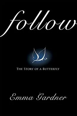 E-Book (epub) Follow von Emma Gardner