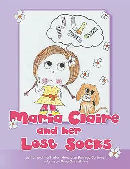 E-Book (epub) Maria Claire and Her Lost Socks von Anna Liza Carbonell