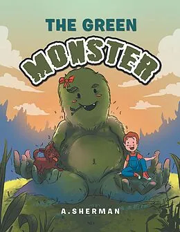 E-Book (epub) The Green Monster von A. Sherman