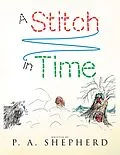 E-Book (epub) A Stitch in Time von P. A. Shepherd