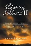 E-Book (epub) Ligoncy Secrets Ii von Autumn S. Couchant