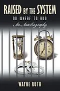 E-Book (epub) Raised by the System von Wayne Ruth
