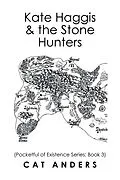 E-Book (epub) Kate Haggis & the Stone Hunters von Cat Anders