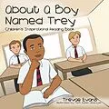 E-Book (epub) About a Boy Named Trey von Trevae Evans