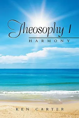 E-Book (epub) Theosophy 1 von Ken Carter