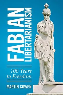 E-Book (epub) Fabian Libertarianism von Martin Cowen