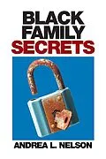 E-Book (epub) Black Family Secrets von Andrea L. Nelson