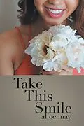 E-Book (epub) Take This Smile von Alice May