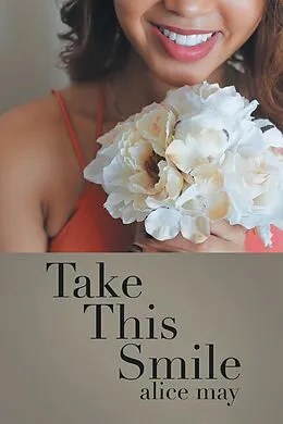 E-Book (epub) Take This Smile von Alice May