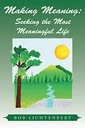 E-Book (epub) Making Meaning: von Bob Lichtenbert