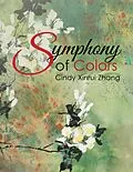 E-Book (epub) Symphony of Colors von Cindy Xinrui Zhang