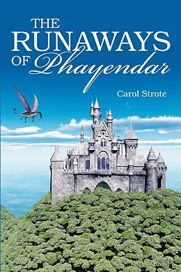 E-Book (epub) The Runaways of Phayendar von Carol Strote
